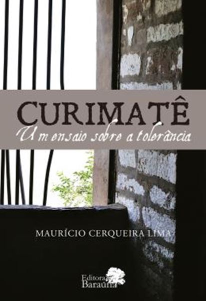 Picture of CURIMATE - UM ENSAIO SOBRE A TOLERANCIA