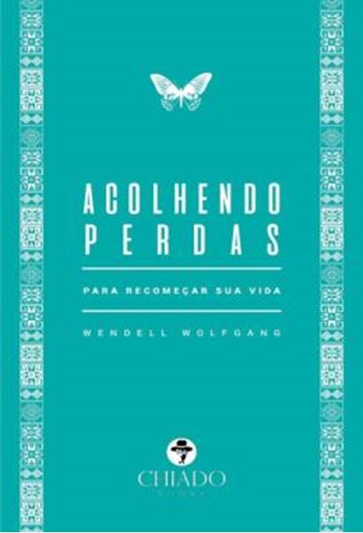 Picture of ACOLHENDO PERDAS - PARA RECOMECAR SUA VIDA