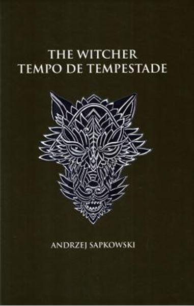 Picture of TEMPO DE TEMPESTADE - THE WITCHER - A SAGA DO BRUXO GERALT DE RIVIA (CAPA DURA)