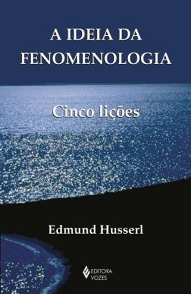 Picture of A IDEIA DA FENOMENOLOGIA