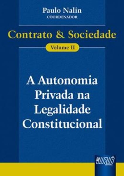 Picture of A AUTONOMIA PRIVADA NA LEGALIDADE CONSTITUCIONAL