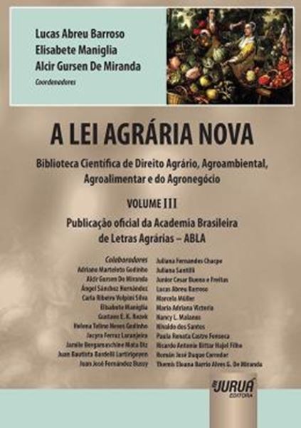 Picture of A LEI AGRARIA NOVA - BIBLIOTECA CIENTIFICA DE DIREITO AGRARIO, AGROAMBIENTAL, AGROALIMENTAR E DO AGRONEGOCIO