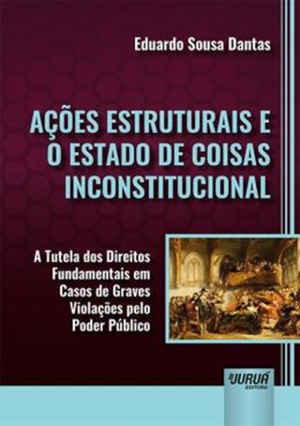 Picture of ACOES ESTRUTURAIS E O ESTADO DE COISAS INCONSTITUCIONAL