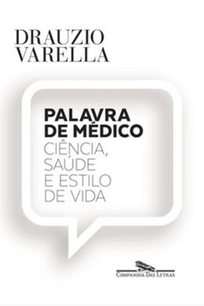 Picture of PALAVRA DE MEDICO - CIENCIA, SAUDE E ESTILO DE VIDA