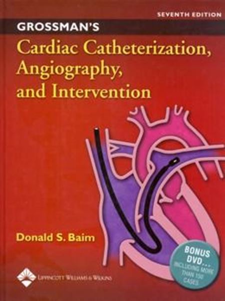 Picture of GROSSMAN´S CARDIAC CATHETERIZATION, ANGIOGRAPHY, AND INTERVENTION - 7TH ED