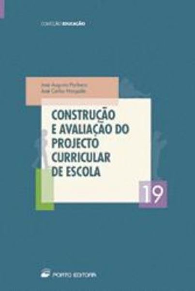 Picture of CONSTRUCAO E AVALIACAO DO PROJECTO CURRICULAR DE ESCOLA
