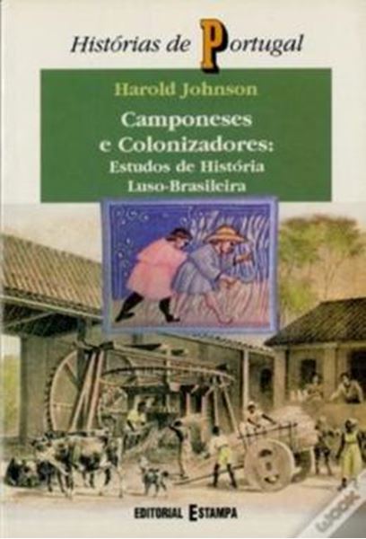 Picture of CAMPONESES E COLONIZADORES ESTUDOS DE HISTORIA LUSO-BRASILEIRA