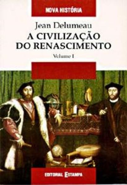 Picture of A CIVILIZACAO DO RENASCIMENTO - VOLUME I