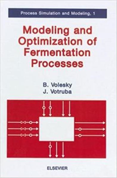 Picture of MODELING AND OPTIMIZATION OF FERMENTATION PROCESSES