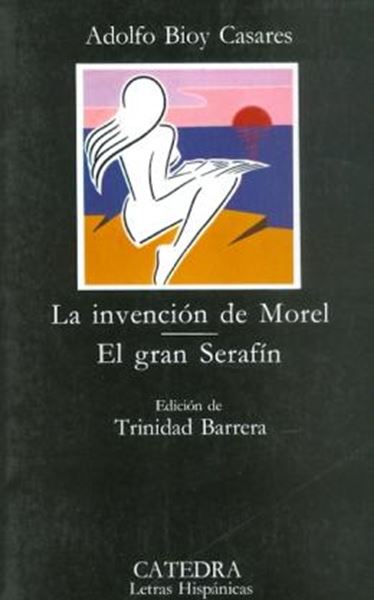Picture of LA INVENCION DE MOREL - EL GRAN SERAFIN