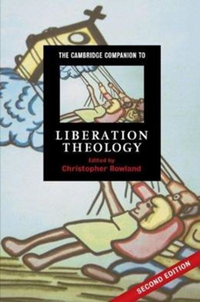 Picture of CAMBRIDGE COMPANION TO LIBERATION THEOLOGY, THE - 2ND ED