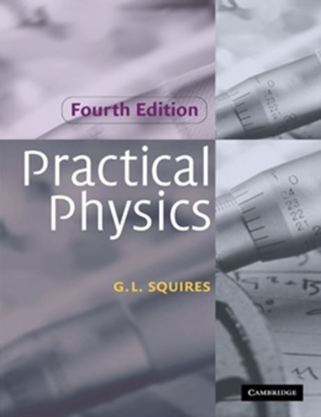 Picture of PRACTICAL PHYSICS - 4TH ED
