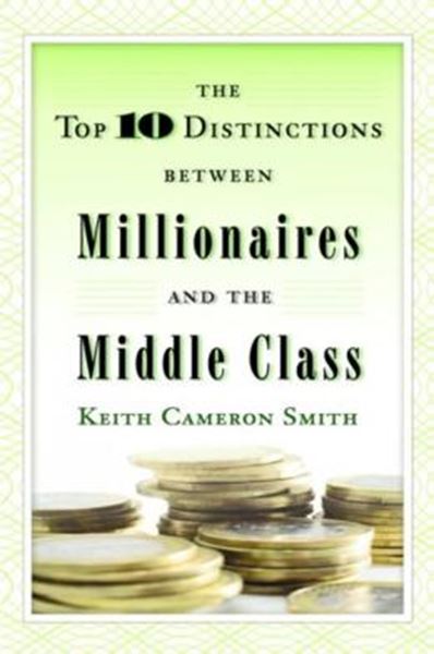 Picture of TOP TEN DISTINCTIONS BETWEEN MILLIONAIRES AND THE MIDDLE CLASS