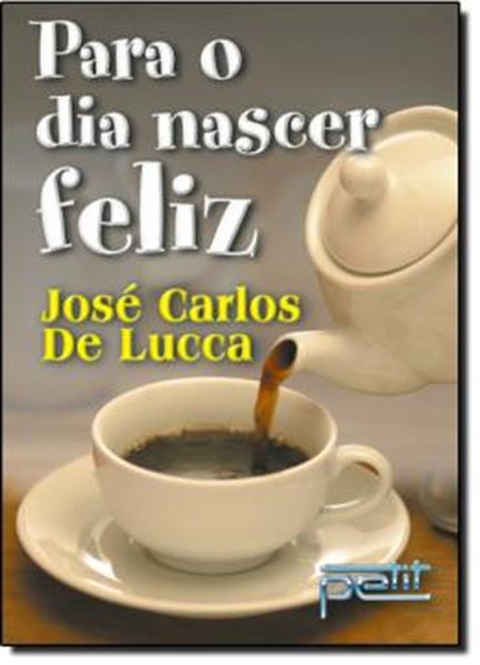 Picture of PARA O DIA NASCER FELIZ
