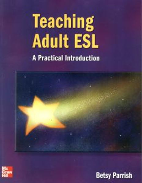Picture of TEACHING ADULT ESL - PRACTICAL INTRODUTION, A
