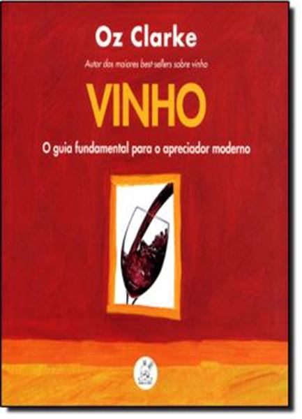 Picture of VINHO: O GUIA FUNDAMENTAL PARA APRECIADOR MODERNO