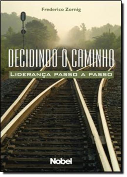 Picture of DECIDINDO O CAMINHO: LIDERANCA PASSO A PASSO