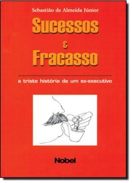 Imagem de SUCESSOS & FRACASSO