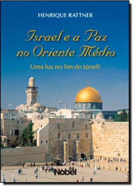 Picture of ISRAEL E A PAZ NO ORIENTE MEDIO