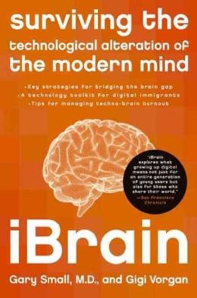 Picture of IBRAIN - SURVIVING THE TECHNOLOGICAL ALTERATION OF THE MODERN MIND