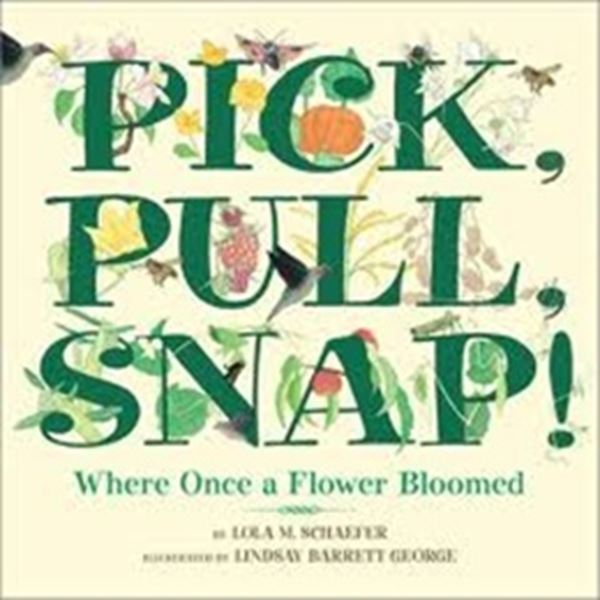 Picture of PICK, PULL, SNAP!