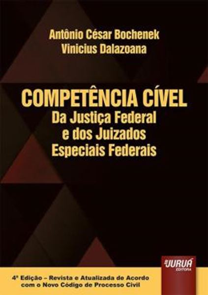 Picture of COMPETENCIA CIVEL DA JUSTICA FEDERAL E DOS JUIZADOS ESPECIAIS FEDERAIS