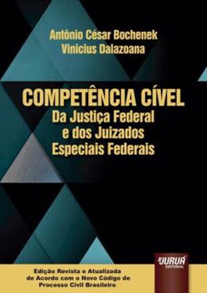 Picture of COMPETENCIA CIVEL DA JUSTICA FEDERAL E DOS JUIZADOS ESPECIAIS FEDERAIS