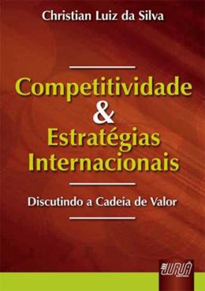 Picture of COMPETITIVIDADE E ESTRATEGIAS INTERNACIONAIS - DISCUTINDO A CADEIA DE VALOR