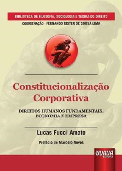 Picture of CONSTITUCIONALIZACAO CORPORATIVA - DIREITOS HUMANOS FUNDAMENTAIS, ECONOMIA E EMPRESA