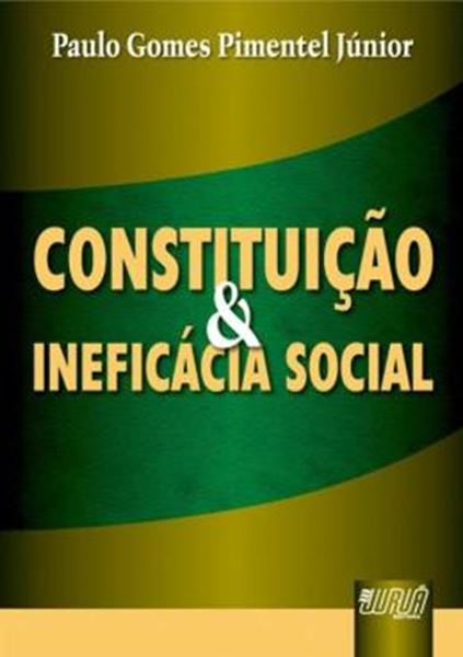 Picture of CONSTITUICAO & INEFICACIA SOCIAL