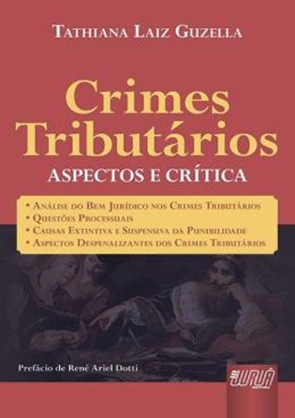 Picture of CRIMES TRIBUTARIOS - ASPECTOS E CRITICA