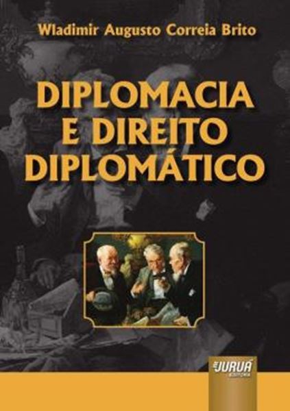 Picture of DIPLOMACIA E DIREITO DIPLOMATICO