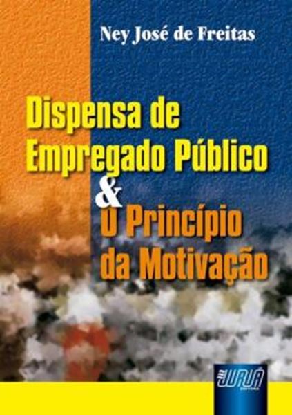 Picture of DISPENSA DE EMPREGADO PUBLICO & O PRINCIPIO DA MOTIVACAO