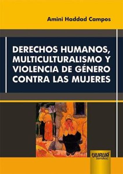 Picture of DERECHOS HUMANOS, MULTICULTURALISMO Y VIOLENCIA DE GENERO CONTRA LAS MUJERES