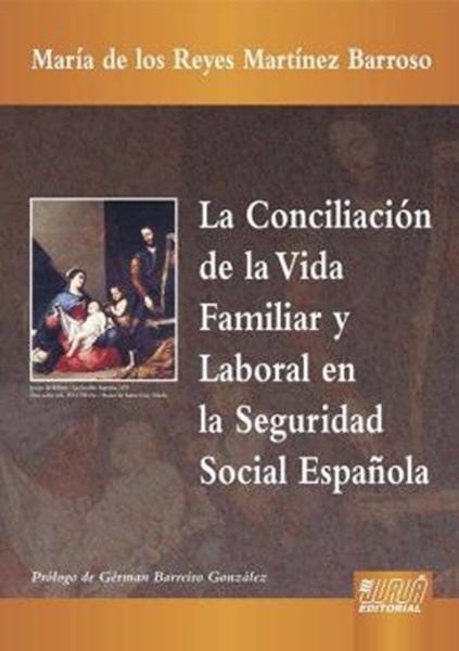 Picture of LA CONCILIACION DE LA VIDA FAMILIAR Y LABORAL EN LA SEGURIDAD SOCIAL ESPANOLA