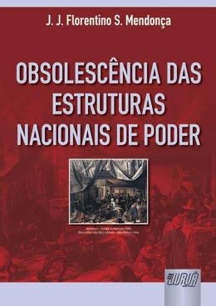 Picture of OBSOLESCENCIA DAS ESTRUTURAS NACIONAIS DE PODER