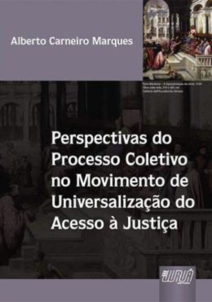 Picture of PERSPECTIVAS DO PROCESSO COLETIVO NO MOVIMENTO DE UNIVERSALIZACAO DO ACESSO A JUSTICA