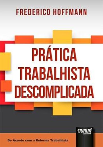 Picture of PRATICA TRABALHISTA DESCOMPLICADA