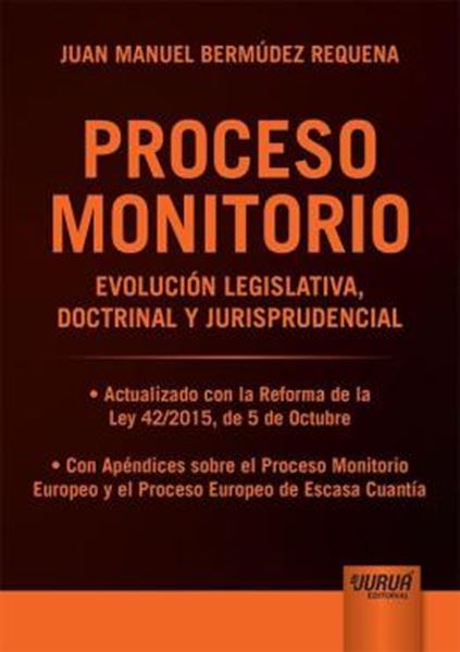 Picture of PROCESO MONITORIO - EVOLUCION LEGISLATIVA, DOCTRINAL Y JURISPRUDENCIAL