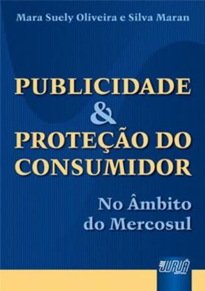 Picture of PUBLICIDADE & PROTECAO DO CONSUMIDOR - NO AMBITO DO MERCOSUL