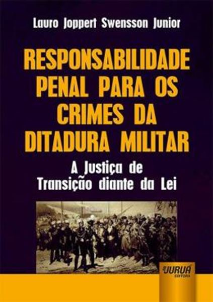 Picture of RESPONSABILIDADE PENAL PARA OS CRIMES DA DITADURA MILITAR