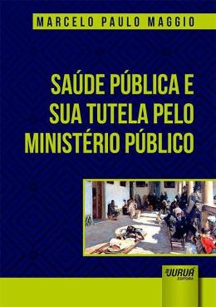 Picture of SAUDE PUBLICA E SUA TUTELA PELO MINISTERIO PUBLICO