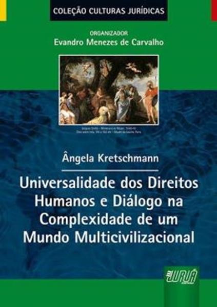 Picture of UNIVERSALIDADE DOS DIREITOS HUMANOS E DIALOGO NA COMPLEXIDADE DE UM MUNDO MULTICIVILIZACIONAL