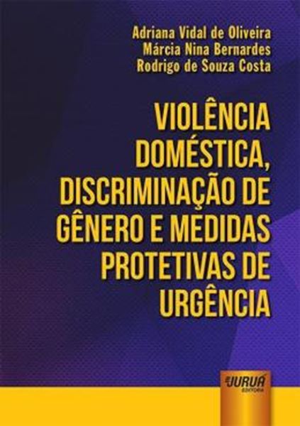Picture of VIOLENCIA DOMESTICA, DISCRIMINACAO DE GENERO E MEDIDAS PROTETIVAS DE URGENCIA