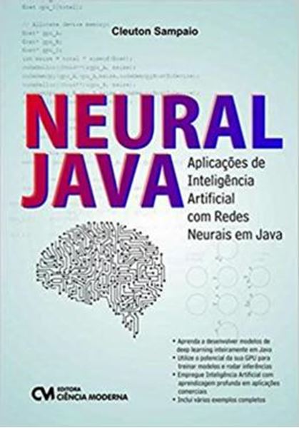 Picture of NEURAL JAVA - APLICACOES DE INTELIGENCIA ARTIFICIAL COM REDES NEURAIS EM JAVA
