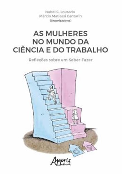 Picture of AS MULHERES NO MUNDO DA CIENCIA E DO TRABALHO: REFLEXOES SOBRE UM SABER - FAZER