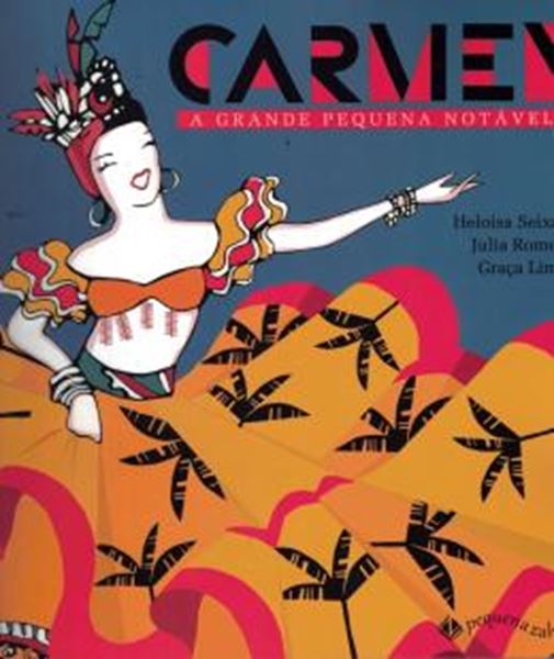 Picture of CARMEN: A GRANDE PEQUENA NOTAVEL