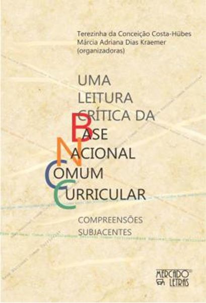 Picture of UMA LEITURA CRITICA DA BASE NACIONAL COMUM CURRICULAR - COMPREENSOES SUBJACENTES