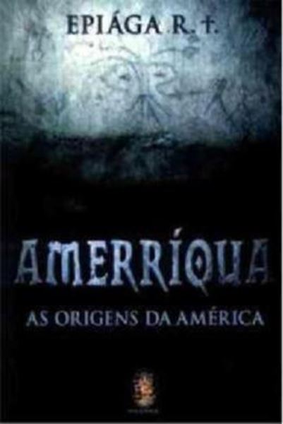 Picture of AMERRIQUA - AS ORIGENS DA AMERICA