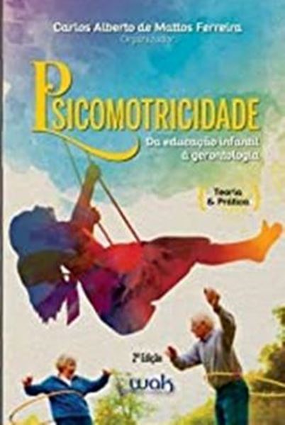 Picture of PSICOMOTRICIDADE - DA EDUCACAO INFANTIL A GERONTOLOGIA